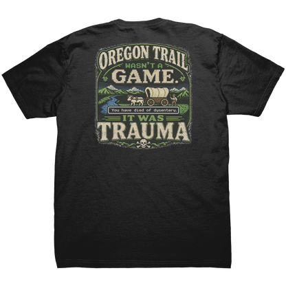 Oregon_Trail_Wasnt_A_Game_Tee_Black_Back_Mockup.png_15678096