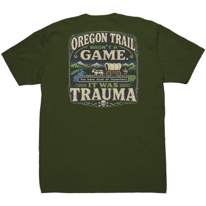 Oregon_Trail_Wasnt_A_Game_Tee_Military_Green_Back_Mockup.png_15678098