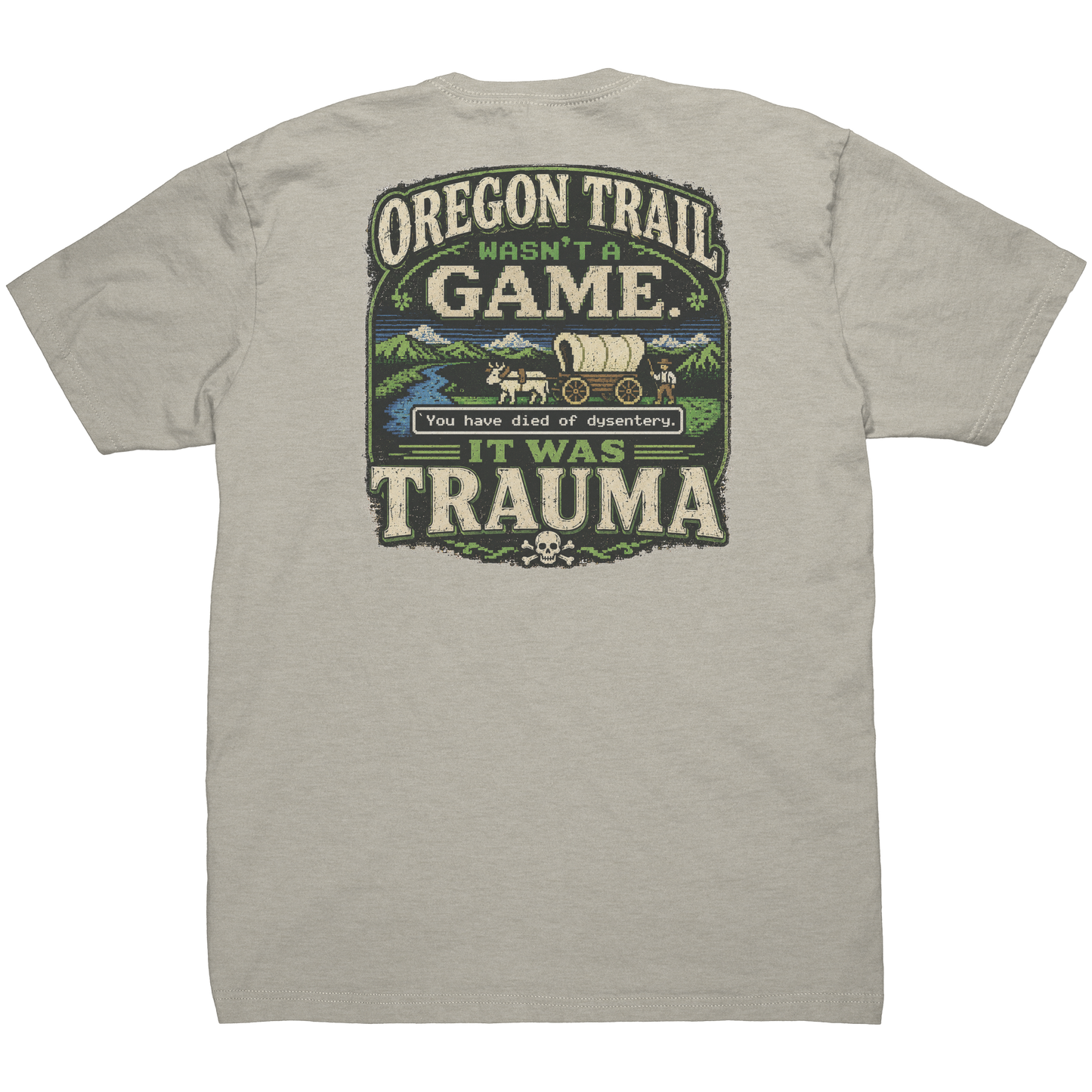 Oregon_Trail_Wasnt_A_Game_Tee_Sand_Back_Mockup.png_15678099